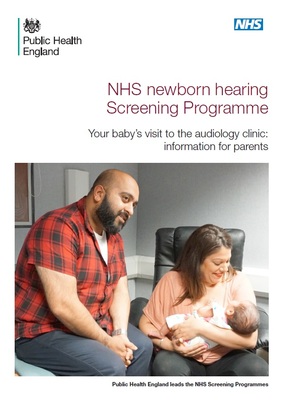 NHS newborn hearing screening screening programme - your baby's visit to the audiology clinic
