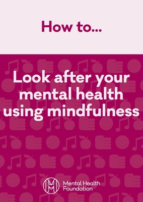 How to look after your mental health using mindfulness
