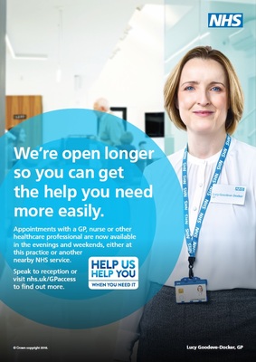 We're open longer so you can get the help you need more easily (GP surgeries) A4 poster
